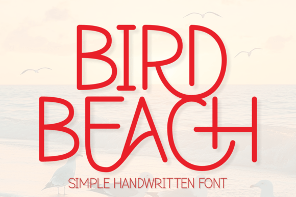 Bird Beach Font: A Whimsical Sans Serif for Brands
