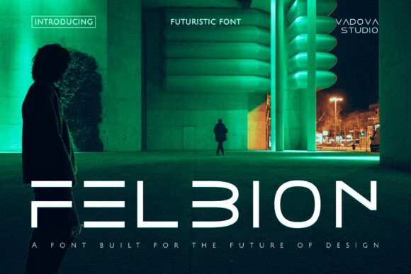 Felbion: The Ultimate Futuristic Sans Serif Font Guide
