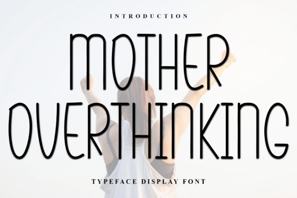 Mother Overthinking: A Festive Holiday Typeface