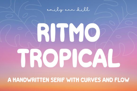 Ritmo Tropical: A Warm Handwritten Serif for Campaigns